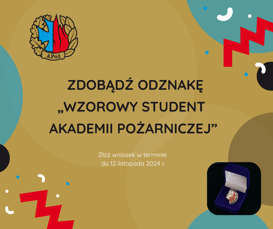 Zachęcamy do złożenia wniosku o odznakę "Wzorowy Student APoż" - termin do 12 listopada 2024 r.