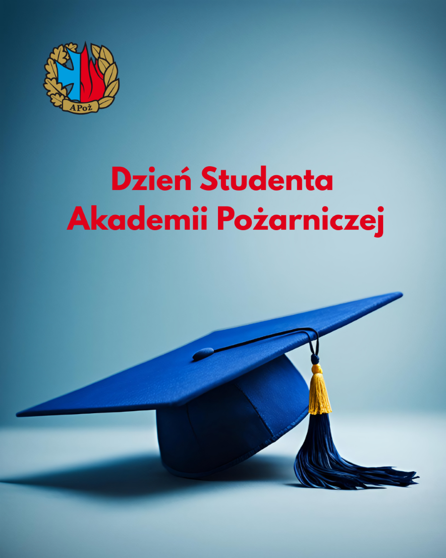 15 kwietnia_Dzień Studenta Akademii Pożarniczej